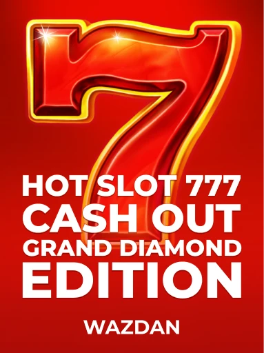 Play Hot Slot: 777 Cash Out Grand Diamond Edition Slot by VoltEnt (Wazdan)
