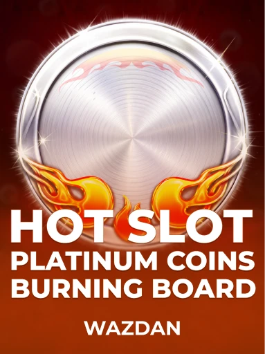 Play Hot Slot: Platinum Coins Burning Board Slot by VoltEnt (Wazdan)