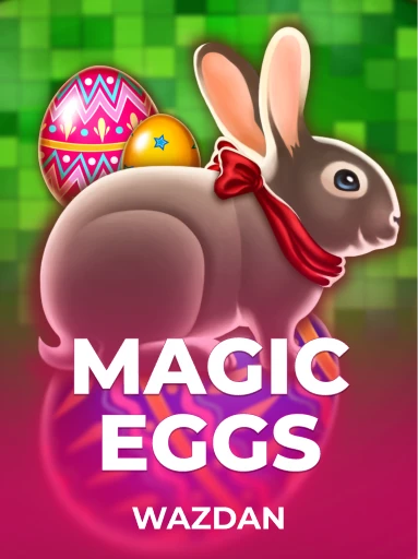 Play Magic Eggs Slot by VoltEnt (Wazdan)