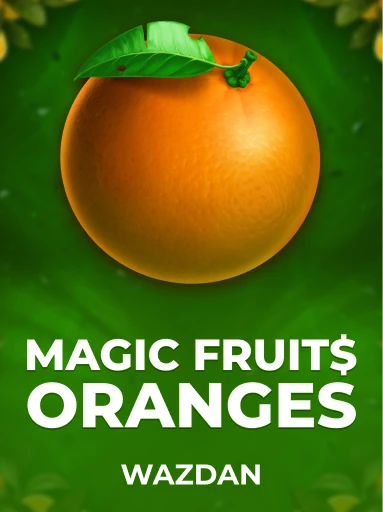 Play Magic Fruit$ Oranges Slot by VoltEnt (Wazdan)