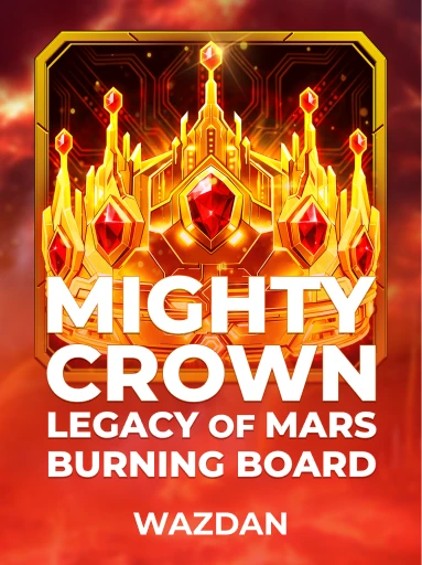 Play Mighty Crown: Legacy of Mars Burning Board Slot by VoltEnt (Wazdan)