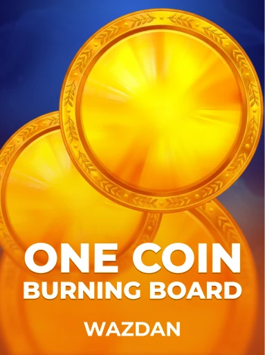 Play One Coin Burning Board Slot by VoltEnt (Wazdan)
