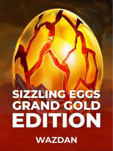 Play Sizzling Eggs Grand Gold Edition Slot by VoltEnt (Wazdan)