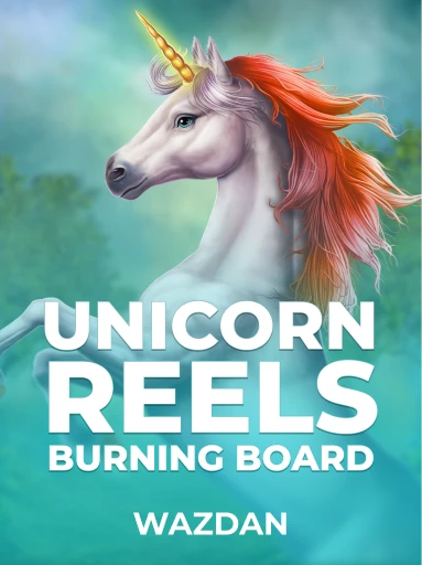 Play Unicorn Reels Burning Board Slot by VoltEnt (Wazdan)