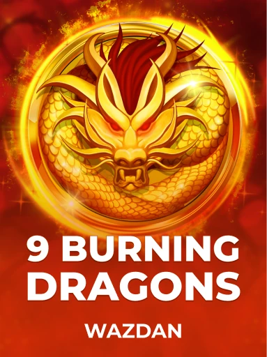 Play 9 Burning Dragons Slot by Wazdan