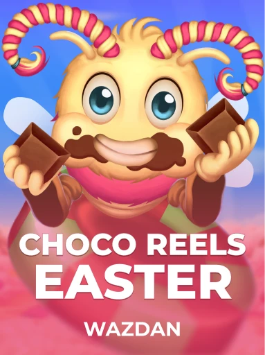 Jogue Choco Reels Easter da Wazdan
