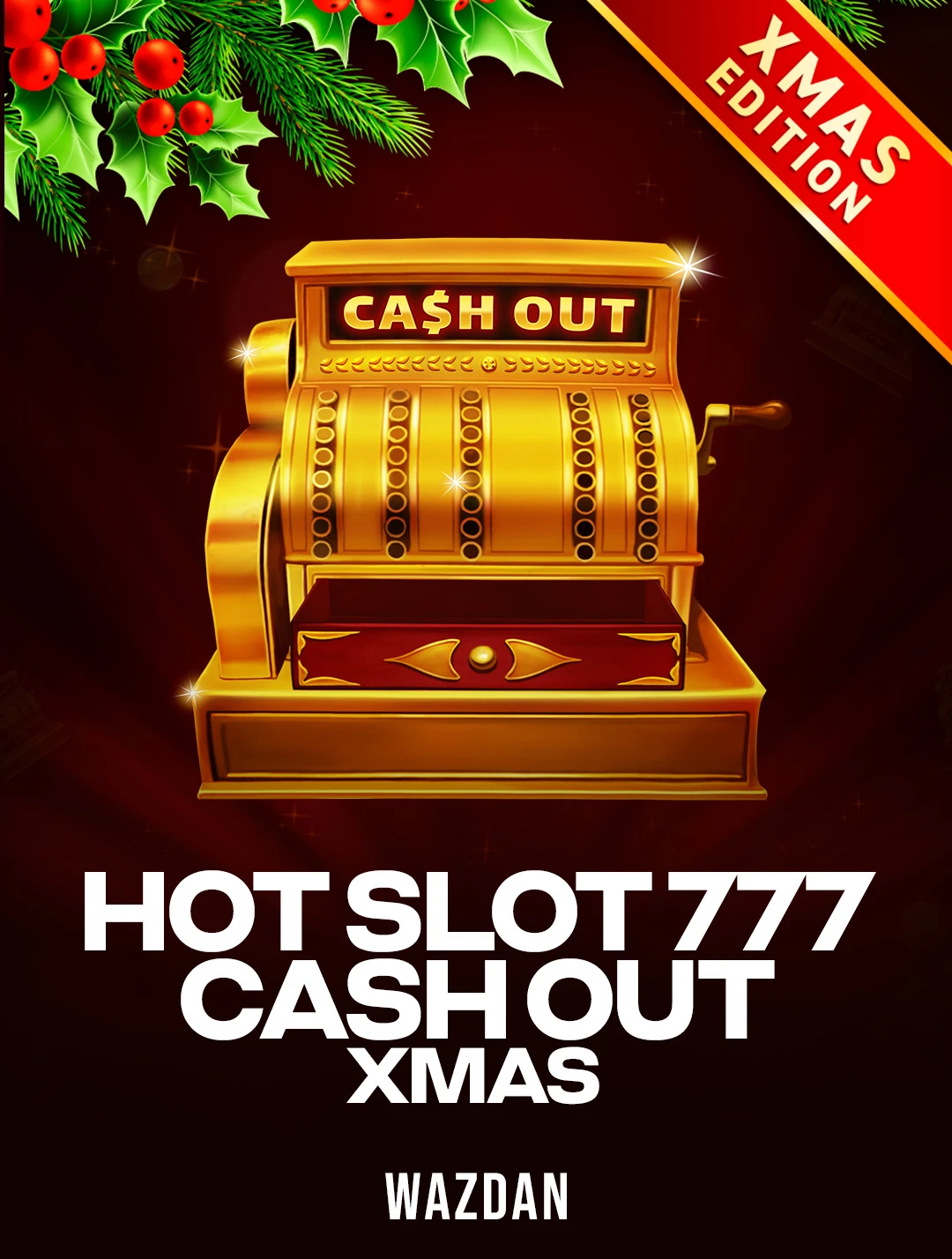 Play Hot Slot: 777 Cash Out Xmas Slot by Wazdan