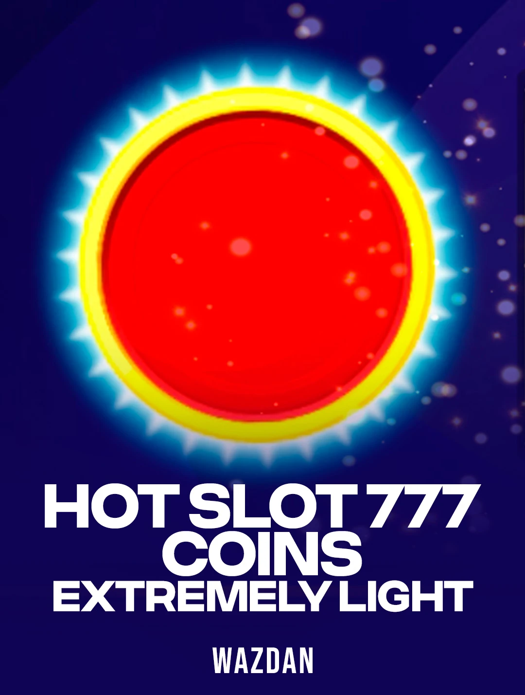 Jogue Hot Slot: 777 Coins Extremely Light da Wazdan