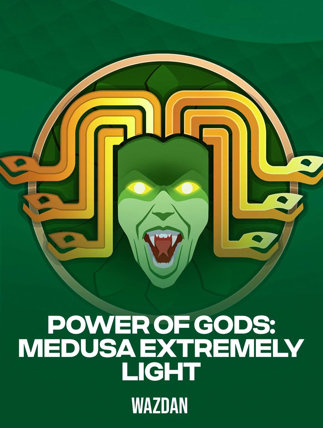 Power of Gods: Medusa Extremely Light