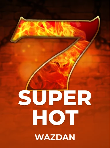 Play Super Hot Slot by Wazdan
