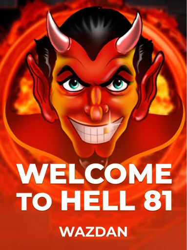 Play Welcome To Hell 81 Slot by Wazdan