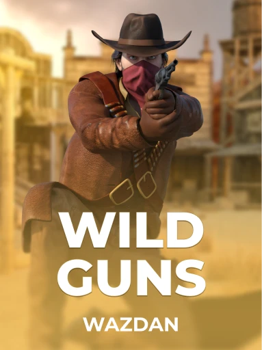 Play Wild Guns Slot by Wazdan