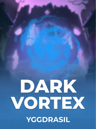 Play Dark Vortex Slot by Yggdrasil