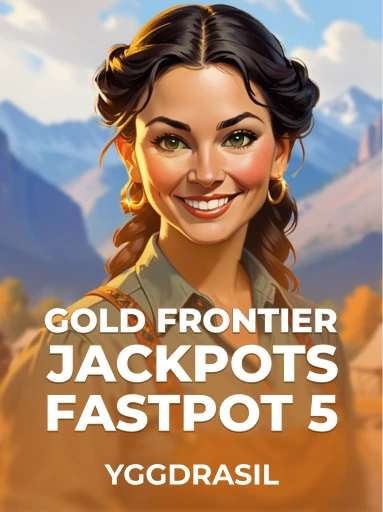 Play Gold Frontier Jackpots Fastpot5 Slot by Yggdrasil