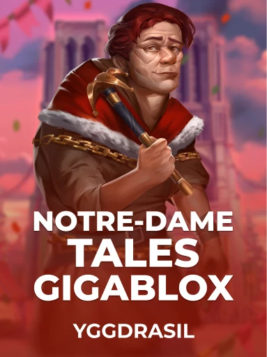 Play Notre-Dame Tales GigaBlox Slot by Yggdrasil