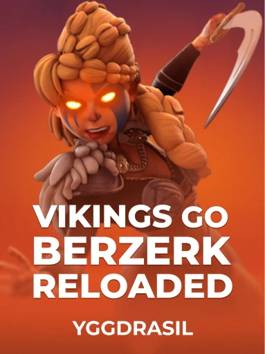Play Vikings Go Berzerk Reloaded Slot by Yggdrasil