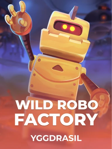 Jogue o Slot Wild Robo Factory por Yggdrasil